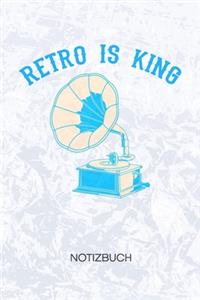 Retro Is King