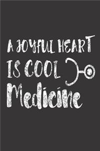 A Joyful Heart Is Cool Medicine