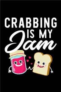 Crabbing Is My Jam