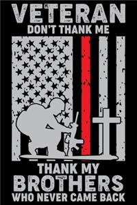 Veteran Don't Thank Me Thank My Brothers