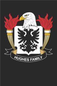 Hughes: Hughes Coat of Arms and Family Crest Notebook Journal (6 x 9 - 100 pages)