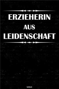 Erzieherin aus Leidenschaft Notizbuch