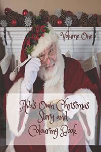 Ava's Own Christmas Story and Colouring Book Volume One