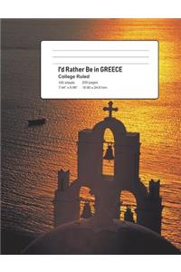 I'd Rather Be in GREECE