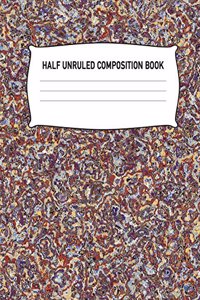 Half Unruled Composition Book