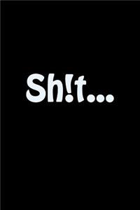 Sh!t