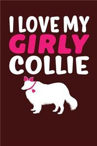 I Love My Girly Collie
