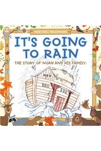 It's Going to Rain