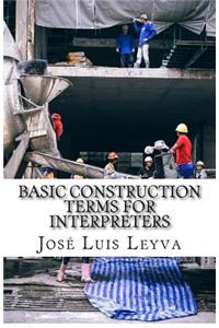 Basic Construction Terms for Interpreters