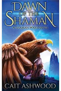 Dawn of the Shaman