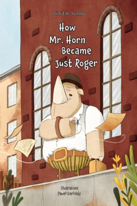 How Mr. Horn Became Just Roger