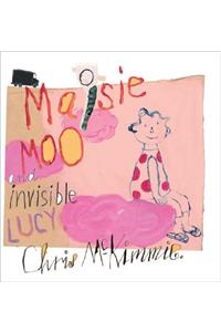 Maisie Moo and Invisible Lucy