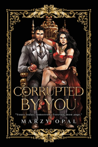 Corrupted By You