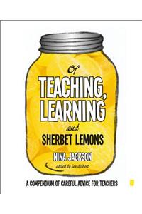 Of Teaching, Learning and Sherbet Lemons