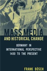 Mass Media and Historical Change