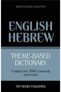 Theme-based dictionary British English-Hebrew - 5000 words