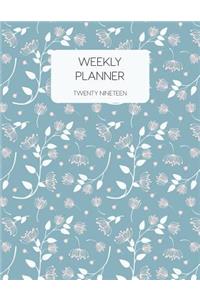 Weekly Planner Twenty Nineteen