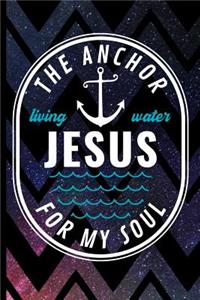Jesus the Anchor for My Soul