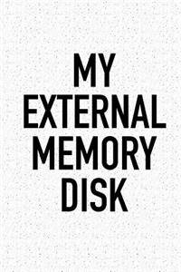My External Memory Disk
