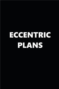 2019 Daily Planner Funny Theme Eccentric Plans Black White 384 Pages