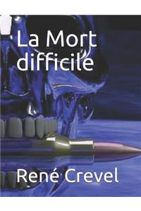 La Mort Difficile