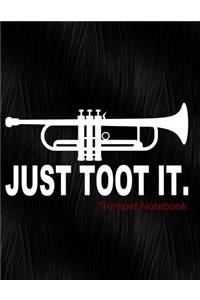 Just Toot It Trumpet Notebook