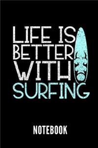 Life Is Better with Surfing Notebook