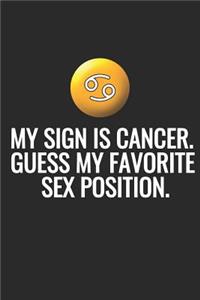 My Sign Is Cancer. Guess My Favorite Sex Position.