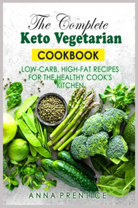 The Complet Keto Vegetarian Cookbook