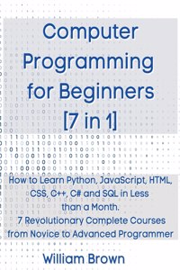 Computer Programming for Beginners 7 in 1