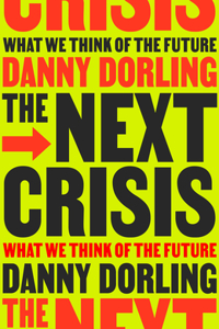 Next Crisis: What We Think about the Future