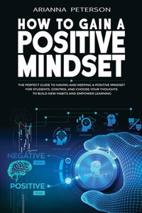 How to Gain a Positive Mindset