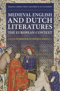 Medieval English and Dutch Literatures: The European Context