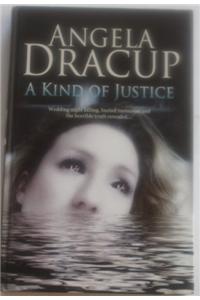 A Kind of Justice