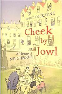 Cheek by Jowl