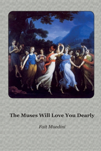 Muses Will Love You Dearly