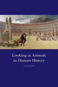 Looking at Animals in Human History