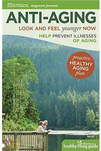 Anti-Aging: Look and Feel Younger Now