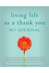 Living Life as a Thank You: My Journal