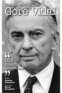 The Delaplaine Gore Vidal - His Essential Quotations