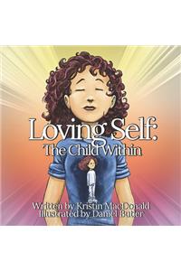 Loving Self: The Child Within