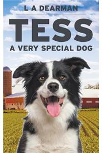 Tess, A Very Special Dog