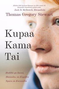 Kupaa Kama Tai: Hadithi ya Imani, Msamaha, na Kupokea Nguvu za Kuvumilia