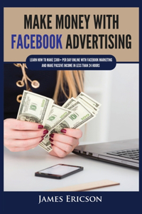 Make Money with Facebook Advertising