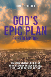 God's Epic Plan of Redemption