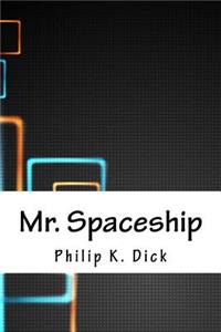 Mr. Spaceship