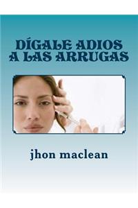 digale adios a sus arrugas