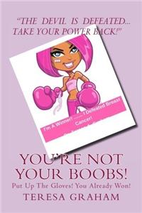 You're Not Your Boobs