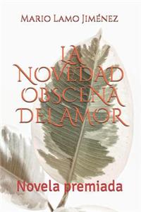 Novedad Obscena del Amor