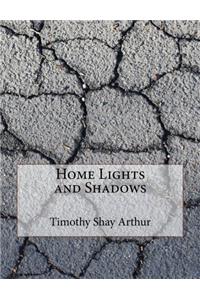 Home Lights and Shadows